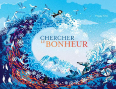 Chercher le bonheur - Nille Peggy
