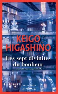 Les sept divinités du bonheur - Higashino Keigo