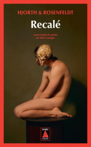 Recalé - Hjorth Michael ; Rosenfeldt Hans