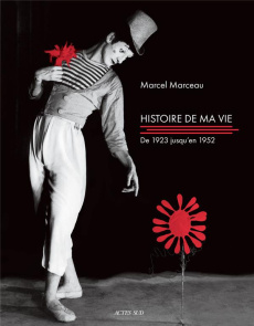 Histoire de ma vie - Marceau Marcel
