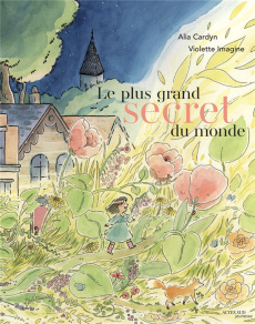 Le plus grand secret du monde - Cardyn Alia ; Imagine Violette