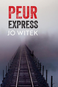 Peur express - Witek Jo