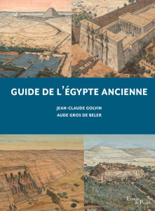 Guide de l'Egypte ancienne - Golvin Jean-Claude ; Gros de Beler Aude