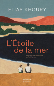 L'étoile de la mer - Khoury Elias ; Samara Rania