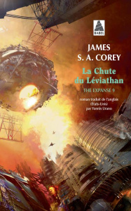 The Expanse Tome 9 : La Chute du Léviathan - Corey James S. A. ; Urano Yannis
