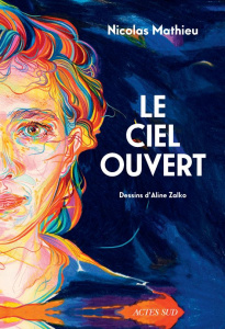 Le ciel ouvert - Mathieu Nicolas ; Zalko Aline