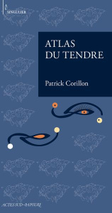 Atlas du tendre - Corillon Patrick