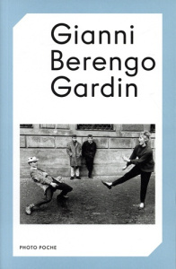 Gianni Berengo Gardin - Berengo-Gardin Gianni ; Calvenzi Giovanna ; Lermit