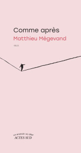 Comme après - Mégevand Matthieu