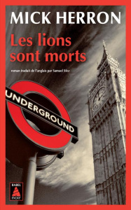 Les lions sont morts - Herron Mick ; Sfez Samuel
