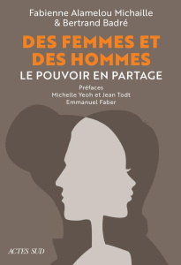 Des femmes et des hommes. Le pouvoir en partage - Alamelou Michaille Fabienne ; Badré Bertrand ; Fab