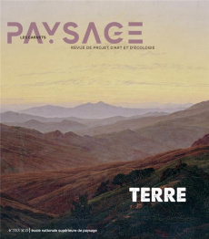 Les carnets du paysage N° 44, printemps 2024 : Terre - Besse Jean-Marc ; Tiberghien Gilles A.