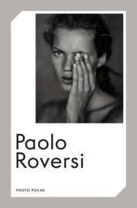 Paolo Roversi - Roversi Paolo ; Bardelli-Nonino Chiara ; Bretault