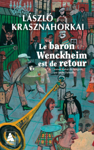 Le baron Wenckheim est de retour - Krasznahorkai László ; Dufeuilly Joëlle