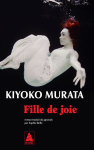 Fille de joie - Murata Kiyoko ; Refle Sophie