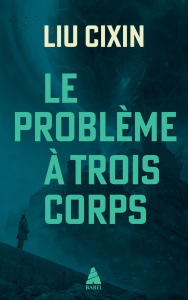 Le problème à trois corps : Coffret en 3 volumes : Tome 1, Le problème à trois corps ; Tome 2, La fo - Liu Cixin ; Gaffric Gwennaël