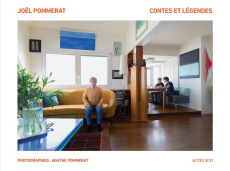 Contes et légendes - Pommerat Joël ; Pommerat Agathe