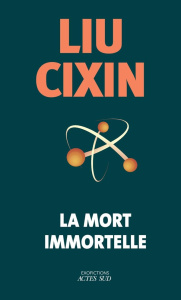 Le problème à trois corps Tome 3 : La mort immortelle - Liu Cixin ; Gaffric Gwennaël