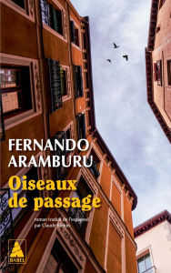 Oiseaux de passage - Aramburu Fernando ; Bleton Claude