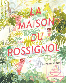 La maison du rossignol - von Bergen Anni