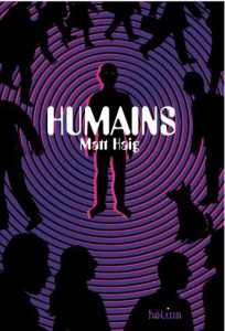Humains. Edition collector - Haig Matt ; Le Plouhinec Valérie