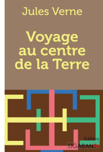 Voyage au centre de la terre - Verne Jules