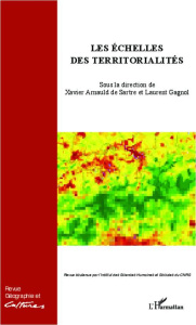 Géographie et Cultures N° 81, printemps 2012 : Les échelles des territorialités - Arnauld de Sartre Xavier ; Gagnol Laurent