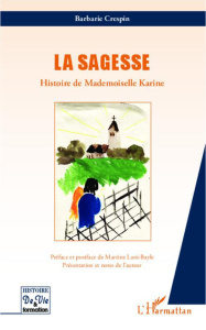 Sagesse. Histoire de Mademoiselle Karine - Crespin Barbarie