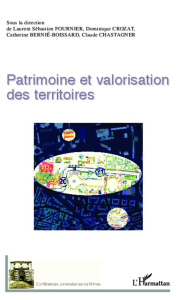 Patrimoine et valorisation des territoires - Fournier Laurent Sébastien ; Crozat Dominique ; Be
