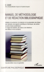 Manuel de méthodologie et de rédaction bibliographique. 2e édition revue et augmentée - Samb Djibril