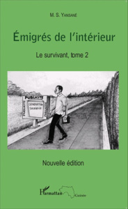 Emigrés de l'intérieur Tome 2 : Le survivant - Yansané M.S.