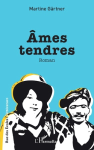Âmes tendres - Gartner Martine