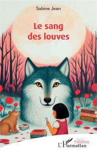 Le sang des louves - Jean Sabine