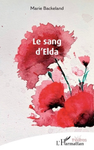 Le sang d’Elda - Backeland Marie