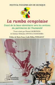 La rumba congolaise. Envol de la base identitaire vers les vertices du patrimoine de l’humanité - Mobonda Honoré ; Mvoula-Massamba Ghislain Méliodor