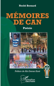 Mémoires de CAN - Necké Bernard ; Koné Abi-Daman