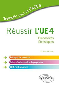 Réussir l'UE4. Probabilités, statistiques - Périsson Jean