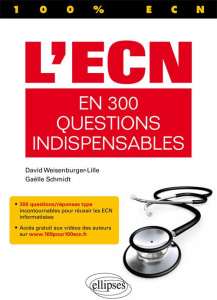 L'ECN en 300 questions indispensables - Weisenburger-Lile David ; Schmidt Gaëlle ; Pleskof
