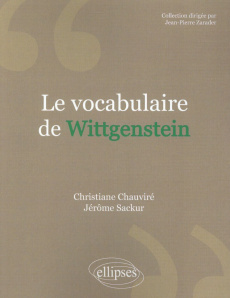 Le vocabulaire de Wittgenstein - Chauviré Christiane ; Sackur Jérôme