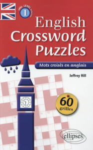 English Crossword Puzzles Level 1 débutant. Mots croisés en anglais - Hill Jeffrey