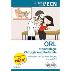 ORL, stomatologie, chirurgie maxillo-faciale - Gouhier Paul