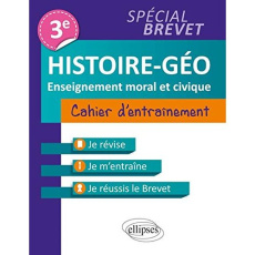 Histoire-géo, enseignement moral et civique 3e. Cahier d'entraînement spécial brevet - Hammerton Jérémy