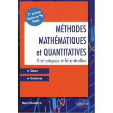 Méthodes mathématiques et quantitatives. Statistiques inférentielles, Cours et exercices 1re année S - Chautard Rémi