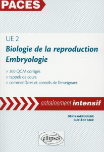 Biologie de la reproduction, embryologie UE 2 - Sarrouilhe Denis ; Page Guylène