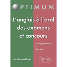 L'anglais à l'oral des examens et concours - Piat Jean-Bernard