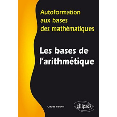 Les bases de l'arithmétique - Rouxel Claude
