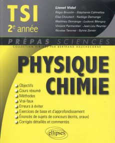 Physique Chimie TSI-2 - Vidal Lionel ; Bourdin Régis ; Calmettes Stéphanie