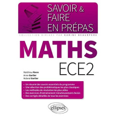 Mathématiques ECE2 - Fèvre Matthieu ; Gorlier Anne ; Gorlier Roland