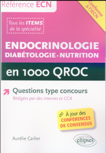 Endocrinologie - diabétologie - nutrition en 1000 QROC - Carlier Aurélie