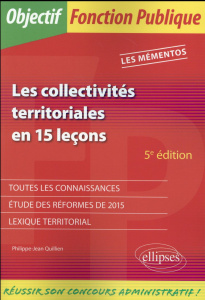 Les collectivités territoriales en 15 leçons. Les Mémentos, 5e édition - Quillien Philippe-Jean